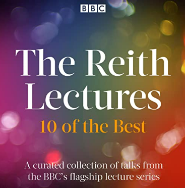 The Reith Lectures: 10 of the Best