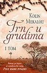 Trn u grudima. Tom 1