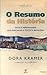 O resumo da história: Fatos e personagens que marcaram a política brasileira (Portuguese Edition)