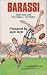 BARASSI: Australian Footbal...