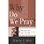Why Do We Pray? by Stanley D. Gale [P & R Publishing, 2012] (Paperback) [Paperback]