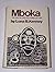 Mboka: The Way of Life in a Congo Village (A Congo Memoir)