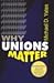 Why Unions Matter