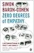 Zero Degrees of Empathy