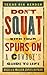 Don't Squat With Your Spurs On: A Cowboy's Guide to Life by Texas Bix Bender (2009-10-01)