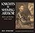 Knights in Shining Armor: Myth and Reality 1450-1650 by Ida Sinkevic (2009-04-01)