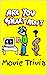 Are You Smart About Movie T...