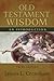 Old Testament Wisdom An Introduction by Crenshaw, James L. [Westminster John Knox,2010] (Paperback) 3rd Edition
