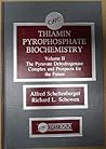 Thiamin Pyrophosphate Biochemistry, Vol. II: The Pyruvate Dehydrogenase Complex and Prospects for the Future