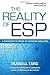 [The Reality of ESP: A Physicist's Proof of Psychic Abilities] [By: Targ PhD, Russell] [March, 2012]