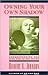 Owning Your Own Shadow: Understanding the Dark Side of the Psyche by Robert A. Johnson