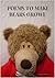 POEMS TO MAKE BEARS GROWL
