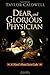 Dear and Glorious Physician by Taylor Caldwell
