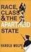 Race Class and the Apartheid State (UNESCO Apartheid and Society Series)
