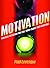 Motivation: Powerful Motivators that Will Turbo-Charge Your Workforce by Paul Levesque (2007-09-25)
