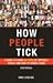 How People Tick, 2nd ed.