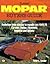 Illustrated Mopar Buyer's Guide: Evolution from Classics to Muscle Cars 1941-74 Chrysler, Dodge, Plymouth, Imperial and Desoto