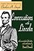 Conversations with Lincoln (American Presidents (Transaction Paperback)) by Charles M. Segal (2002-05-22)