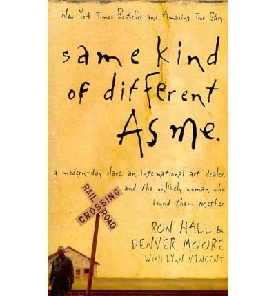 [(Same Kind of Different As Me )] [Author: Ron Hall] [Sep-2010]
