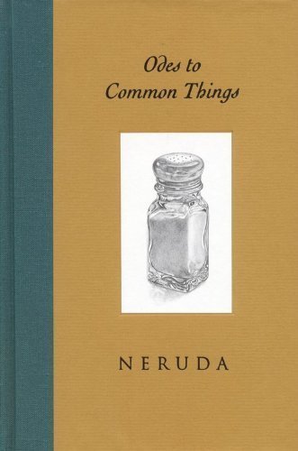 Odes to Common Things, Bilingual Edition by Pablo Neruda (1994-05-01)