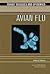 Avian Flu (Deadly Diseases and Epidemics) by Jeffrey N. Sfakianos (2006-04-01)
