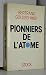Pionniers de l'atome