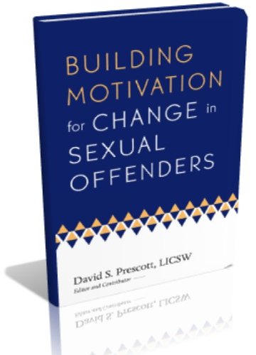 Building Motivation for Change in Sexual Offenders (Paperback)