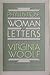Woman of Letters by Phyllis Rose