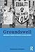 Groundswell: Grassroots Feminist Activism in Postwar America by Stephanie Gilmore (2012-10-05)