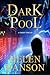 Dark Pool by Helen Hanson (2011-12-03)