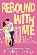 Rebound With Me (The Brooklyn Book Boyfriends, #1)