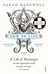 How to Live: A Li...