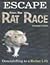 Escape from the Rat Race