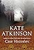 Case Histories by Kate Atkinson