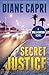 Secret Justice (The Hunt For Justice Series) (Volume 3) by Diane Capri (2015-01-15)