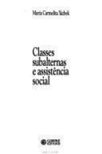 Classes subalternas e assistência social (Portuguese Edition)