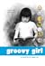 Groovy Girl