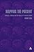 Mapping the Present: Heidegger, Foucault and the Project of a Spatial History by Stuart Elden (2002-01-01)