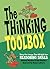 The Thinking Toolbox: Thirty-five Lessons That Will Build Your Reasoning Skills by Nathaniel Bluedorn (2005-01-30)
