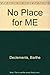 No Place for Me by Barthe DeClements (1987-11-01)