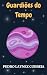 Guardiões do Tempo by Pedro Laynez