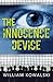 The Innocence Device by William Kowalski (September 01,2014)