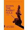 [(Down the Rabbit...