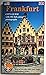 Frankfurt: An illustrated guide to the metropolis on the Main (City guide)