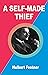 A Self-Made Thief