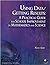 Using Data/Getting Results: A Practical Guide for School Improvement in Mathematics and Science by Nancy Love (2001-06-04)