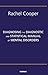 Diagnosing the Diagnostic and Statistical Manual of Mental Disorders 5th Revised edition by Cooper, Rachel (2014) Paperback