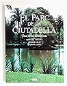 El Parc de la Ciutadella: Una visió històrica (Estudis) (Catalan Edition)