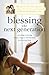 Blessing the Next Generation by Marilyn Hickey (21-Feb-2008) Paperback