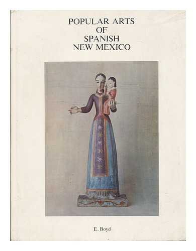 Popular arts of Spanish New Mexico (Hardcover)